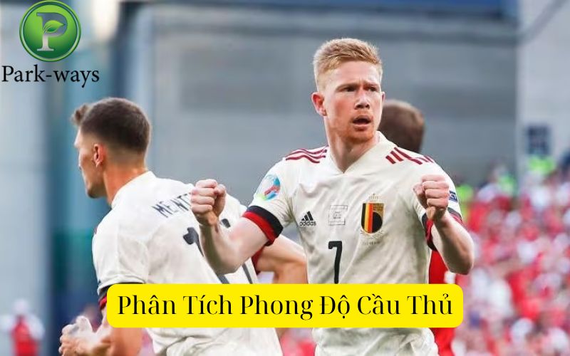 Phân Tích Phong Độ Cầu Thủ