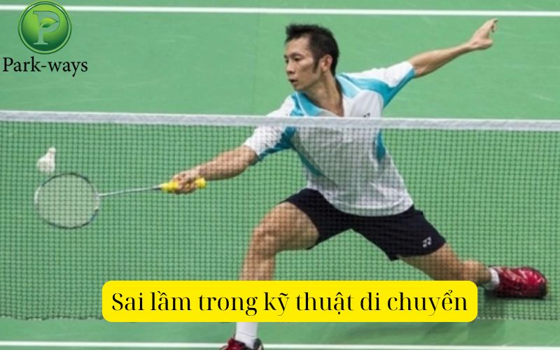 Sai lầm trong kỹ thuật di chuyển