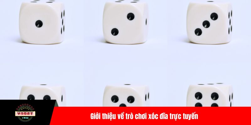Giới thiệu về trò chơi xóc đĩa trực tuyến