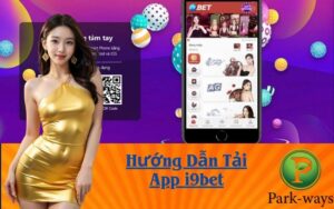 Hướng Dẫn Tải App i9bet
