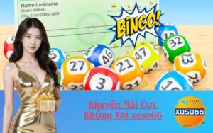 Khuyến Mãi Cực Khủng Tại xoso66