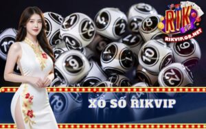 Xổ Số Rikvip
