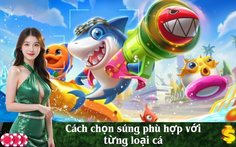 Cách chọn súng phù hợp với từng loại cá