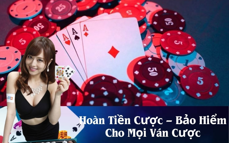 Hoàn Tiền Cược – Bảo Hiểm Cho Mọi Ván Cược