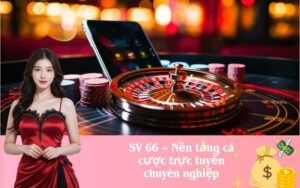 SV 66 – Nền tảng cá cược trực tuyến chuyên nghiệp