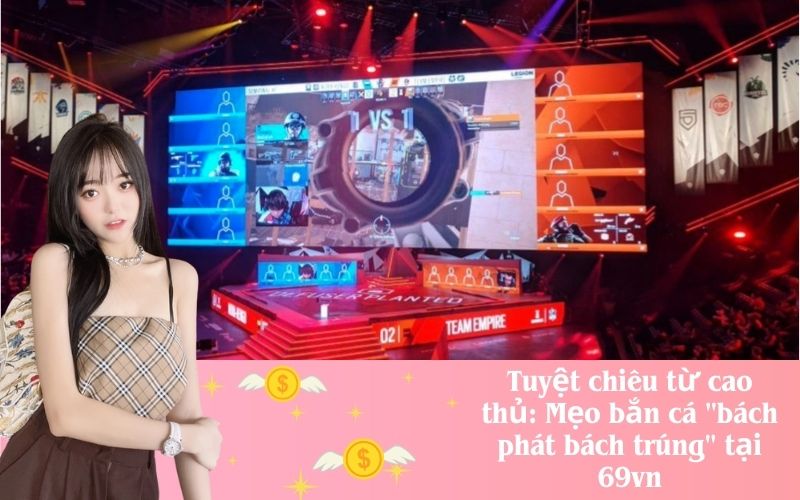Tuyệt chiêu từ cao thủ: Mẹo bắn cá "bách phát bách trúng" tại 69vn