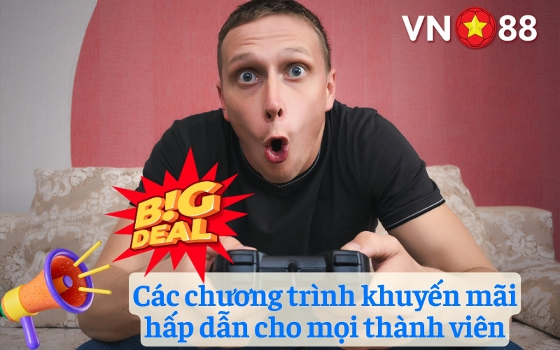 Các chương trình khuyến mãi hấp dẫn cho mọi thành viên
