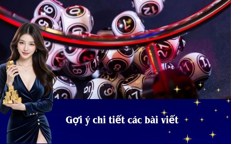 Gợi ý chi tiết các bài viết