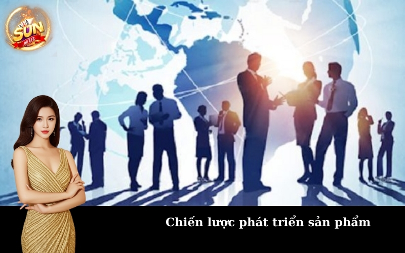 Chiến lược phát triển sản phẩm